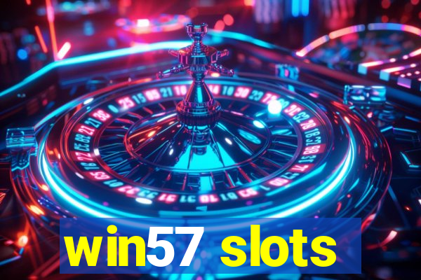 win57 slots